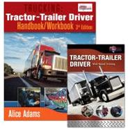 Trucking:Tractor-Trailer Driver Hdbk/Wkbk 3E+Wbt Course Pkg by Adams/Ptdi, 9780538763264