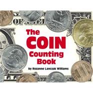 The Coin Counting Book by Williams, Rozanne Lanczak, 9780881063264