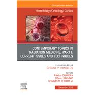 Contemporary Topics in Radiation Medicine by Chandra, Ravi A.; Kachnic, Lisa A.; Thomas, Charles R., Jr., 9780323683265