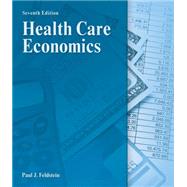 Health Care Economics by Feldstein, Paul, 9781111313265