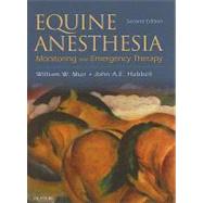 Equine Anesthesia: Monitoring and Emergency Therapy by Muir, William W., 9781416023265