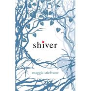 Shiver (Shiver, Book 1) by Stiefvater, Maggie, 9780545123266