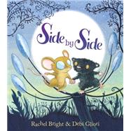 Side By Side by Bright, Rachel; Gliori, Debi, 9780545813266