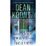 One Door Away from Heaven A Novel by KOONTZ, DEAN, 9780553593266
