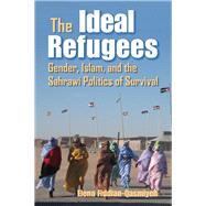 The Ideal Refugees by Fiddian-qasmiyeh, Elena, 9780815633266