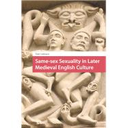 Same-sex Sexuality in Later Medieval English Culture by Tom Linkinen, 9781003703266