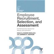 Employee Recruitment, Selection, and Assessment: Contemporary Issues for Theory and Practice by Nikolaou; Ioannis, 9781138823266