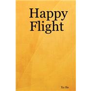 Happy Flight by He, Xu, 9781430323266