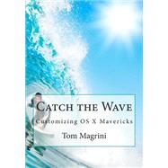 Catch the Wave by Magrini, Tom, 9781505423266