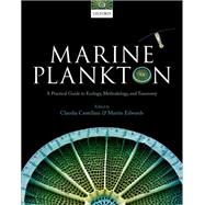 Marine Plankton A practical guide to ecology, methodology, and taxonomy by Castellani, Claudia; Edwards, Martin, 9780199233267