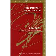 The Instant of My Death by Blanchot, Maurice, 9780804733267