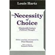 The Necessity of Choice by Hartz,Louis, 9780887383267