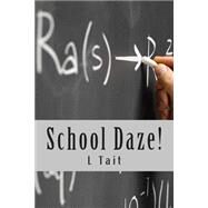 School Daze by Tait, L., 9781503123267