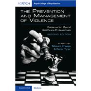 The Prevention and Management of Violence by Khwaja, Masum, 9781911623267