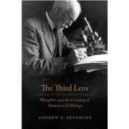 The Third Lens by Reynolds, Andrew S., 9780226563268
