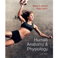 Human Anatomy & Physiology by Marieb, Elaine N.; Hoehn, Katja N., 9780321743268