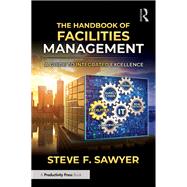The Handbook of Facilities Management by Steve F. Sawyer, 9781041303268