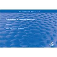 The Meaning of Company Accounts by Reid,Walter, 9781138733268