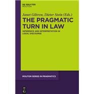 The Pragmatic Turn in Law by Giltrow, Janet; Stein, Dieter, 9781501513268