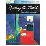 Reading the World: Contemporary Literature from Around the Globe by Perfection Learning, 9781690303268