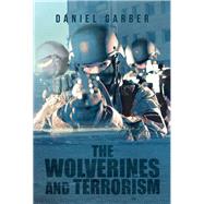 The Wolverines and Terrorism by Garber, Daniel, 9781796023268