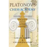 Platonov's Chess Academy Using Soviet-era Methods to Improve 21st-Century Openings by Alburt, Lev; Palatnik, Sam, 9781889323268