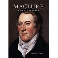 Maclure of New Harmony by Warren, Leonard, 9780253353269