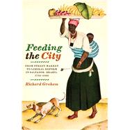 Feeding the City by Graham, Richard, 9780292723269