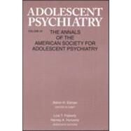 Adolescent Psychiatry, V. 25: Annals of the American Society for Adolescent Psychiatry by Esman; Aaron H., 9780881633269