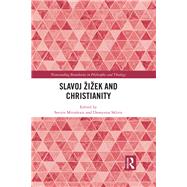 Slavoj iPek and Christianity by Mitralexis; Sotiris, 9781138103269