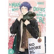 A Man Who Defies the World of BL, Vol. 4 by Unknown, 9781974763269