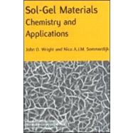 Sol-Gel Materials: Chemistry and Applications by Wright; John D., 9789056993269