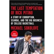 The Last Temptation of Rick Pitino by Sokolove, Michael, 9780399563270