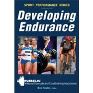 Developing Endurance by National Strength and Conditioning Association; Reuter, Ben, 9780736083270
