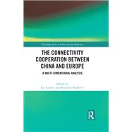 The Connectivity Cooperation Between China and Europe by Zuokui, Liu, 9781003283270