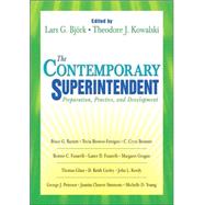 The Contemporary Superintendent; Preparation, Practice, and Development by Lars G. Bjork, 9781412913270