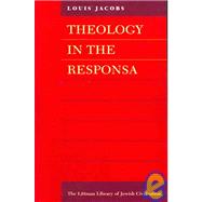 Theology In The Responsa by Jacobs, Louis, 9781904113270