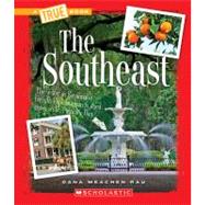 The Southeast (A True Book: The U.S. Regions) by Rau, Dana Meachen, 9780531283271