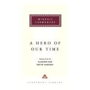 A Hero of Our Time Introduction by T. J. Binyon by Lermontov, Mikhail; Nabokov, Vladimir; Nabokov, Vladimir; Nabokov, Dmitri; Binyon, T. J., 9780679413271