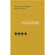 Canadian Sioux by Howard, James H., 9780803223271