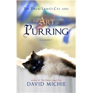The Dalai Lama's Cat and the Art of Purring by Michie, David, 9781401943271