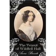 The Tenant of Wildfell Hall by Bronte, Anne, 9781511523271