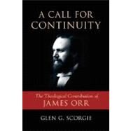 A Call For Continuity by Scorgie, Glen G., 9781573833271