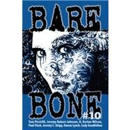 Bare Bone 10 by Donihe, Kevin L.; Piccirilli, Tom (CON); Johnson, Jeremy Robert (CON), 9781933293271