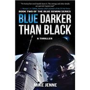 Blue Darker Than Black by Jenne, Mike, 9781945863271