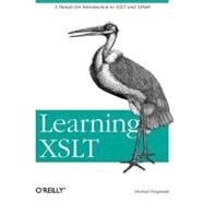 Learning Xslt by Fitzgerald, Michael, 9780596003272