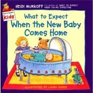 WHAT TO EXPECT WHEN NEW BABY by MURKOFF HEIDI, 9780694013272