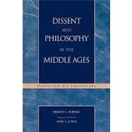 Dissent and Philosophy in the Middle Ages Dante and His Precursors by Fortin, Ernest L.; Lepain, Marc A., 9780739103272