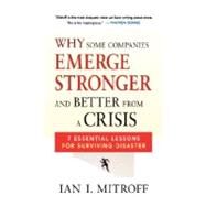 Why Some Companies Emerge Stronger and Better from a Crisis by Mitroff, Ian I., 9780814413272
