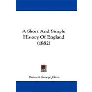 A Short and Simple History of England by Johns, Bennett George, 9781104003272